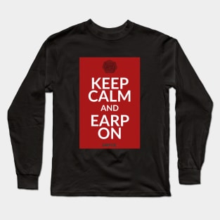 Keep Calm and Earp On! Long Sleeve T-Shirt